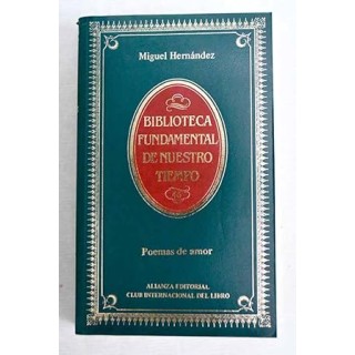 Poemas de amor - Miguel Hernández.